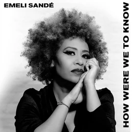 EMELI SANDE - HOW WERE WE TO KNOW (1LP)
