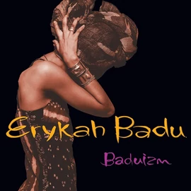 ERYKAH BADU - BADUIZM (2LP, REISSUE, 180G + DOWNLOAD CODE)