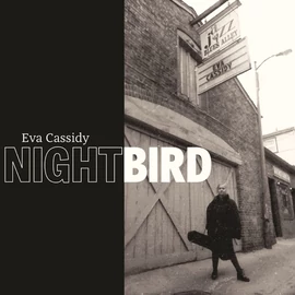EVA CASSIDY - NIGHTBIRD (REMASTERED, 180G, 4 LP)
