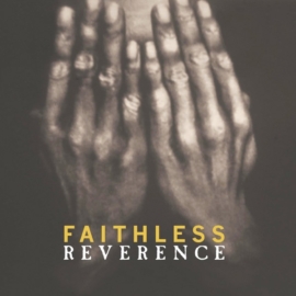 FAITHLESS  -  REVERENCE (2 LP, REISSUE, 180G)