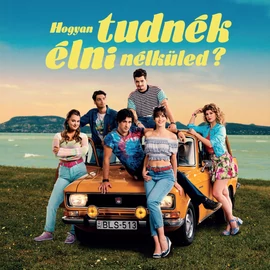 FILMZENE - HOGYAN TUDNÉK ÉLNI NÉLKÜLED? (1LP)