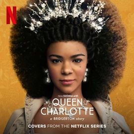 FILMZENE - QUEEN CHARLOTTE: A BRIDGERTON STORY (1LP)