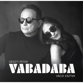 GESZTI PÉTER &amp; VÁCZI ESZTER - VABADA (1LP, WHITE COLOURED VINYL)