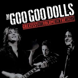GOO GOO DOLLS - GREATEST HITS VOL.1: THE SINGLES (1LP)