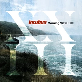 INCUBUS - MORNING VIEW XXIII (2LP, REISSUE, 180G)