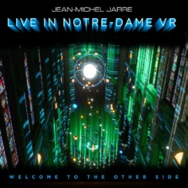 JEAN-MICHEL JARRE  -  WELCOME TO THE OTHER SIDE : LIVE IN NOTRE DAME VR (CD + BLURAY SET)