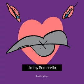 JIMMY SOMERVILLE - READ MY LIPS (2CD, 2023 REISSUE)