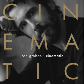 JOSH GROBAN - CINEMATIC (1CD)