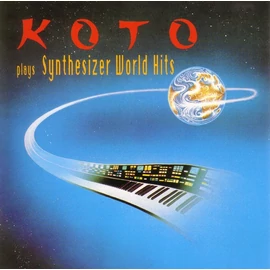 KOTO - PLAYS SYNTHESIZER WORLD HITS (1LP, REISSUE)