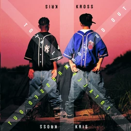 KRIS KROSS - TOTALLY KROSSED OUT (1CD)