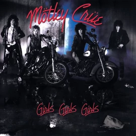 MÖTLEY CRÜE - GIRLS, GIRLS, GIRLS  (1LP, REISSUE, REMASTERED)