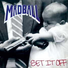 MADBALL - SET IT OFF (REISSUE, 180G )