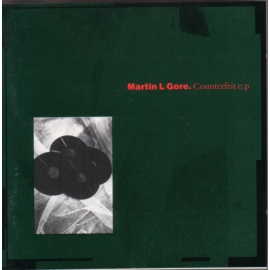 MARTIN L. GORE - COUNTERFEIT E.P. (1EP)