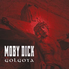 MOBY DICK - GOLGOTA (2LP)