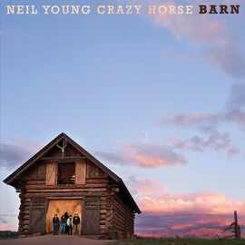 NEIL YOUNG &amp; CRAZY HORSE - BARN (1LP)