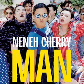 NENEH CHERRY - MAN (1LP, COLOURED VINYL, LIMITED EDITION, REISSUE)