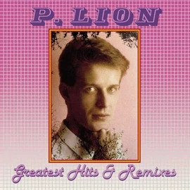 P. LION - GREATEST HITS &amp; REMIXES (1LP)
