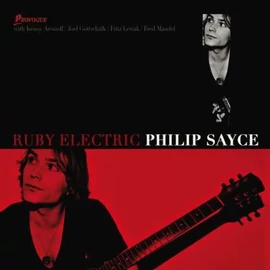 PHILIP SAYCE - RUBY ELECTRIC (1LP)