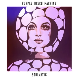 PURPLE DISCO MACHINE - SOULMATIC (2LP)