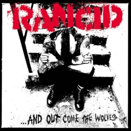 RANCID - AND OUT COMES THE WOLVES (1LP)