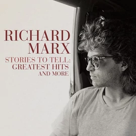 RICHARD MARX - STORIES TO TELL: GREATEST HITS (1LP, 2021 REMASTERED)