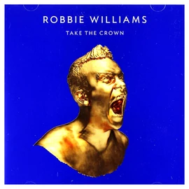 ROBBIE WILLIAMS - TAKE THE CROWN (1CD, ROAR EDITION)