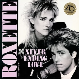 ROXETTE - NEVERENDING LOVE / REMIXES (12" VINYL SINGLE, 40TH ANNIVERSARY EDITION)