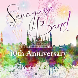 SARAGOSSA BAND - 40TH ANNIVERSARY (CD)