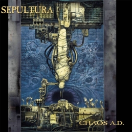 SEPULTURA - CHAOS A.D. (EXPANDED EDITION, REMASTERED, REISSUE,180 GR)