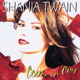 SHANIA TWAIN - COME ON OVER (2LP)