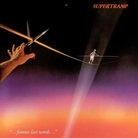 Supertramp - Famous Last Words