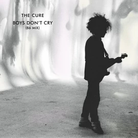 THE CURE - BOYS DON'T CRY - '86 MIX (12" SINGLE, REMASTERED, LIMITED, ANNIVERSARY EDITION)