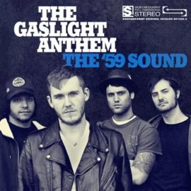 GASLIGHT ANTHEM - FIFTY NINE SOUND