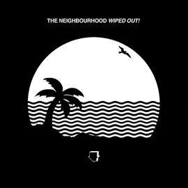 THE NEIGHBOURHOOD - WIPED OUT! (2LP)