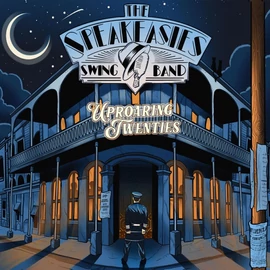 THE SPEAKEASIES SWING BAND - UPROARING TWENTIES (1LP)