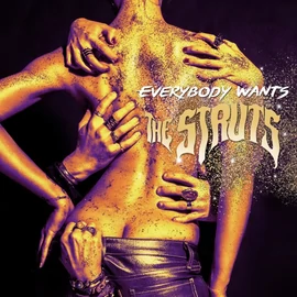 STRUTS - EVERYBODY WANTS (1CD)