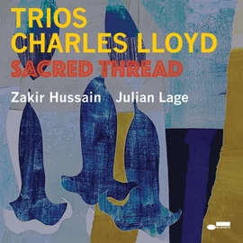 CHARLES LLOYD TRIOS - SACRED THREAD (1LP, 180G)