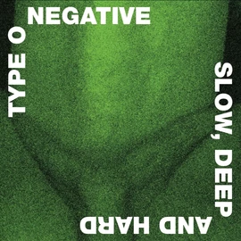 TYPE O'NEGATIVE - SLOW DEEP AND HARD (2LP, GREEN &amp; BLACK MARBLED VINYL)