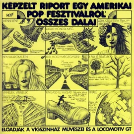 VÁLOGATÁS - KÉPZELT RIPORT EGY AMERIKAI POP FESZTIVÁLRÓL ÖSSZES DALAI (1CD, 50 ÉVES JUBILEUMI KIADÁS)