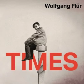 WOLFGANG FLÜR - TIMES (2LP)