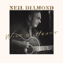 NEIL DIAMOND - WILD AT HEART (1LP)