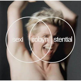 ROBYN - SEXISTENTIAL (1LP)