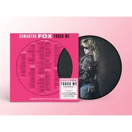 SAMANTHA FOX - TOUCH ME (1LP, LIMITED EDITION, PICTURE DISC)