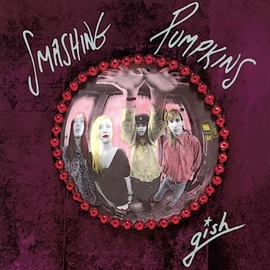 SMASHING PUMPKINS - GISH (1LP, 180G, 35TH ANNIVERSARY EDITION)