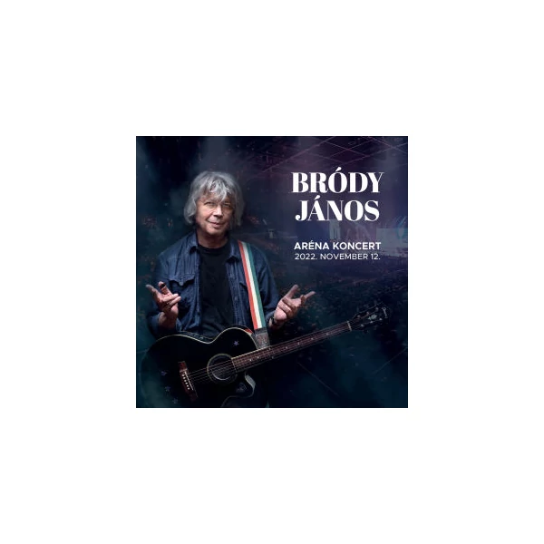 BRÓDY JÁNOS - ARÉNA KONCERT 2022. NOVEMBER 12. (2CD)