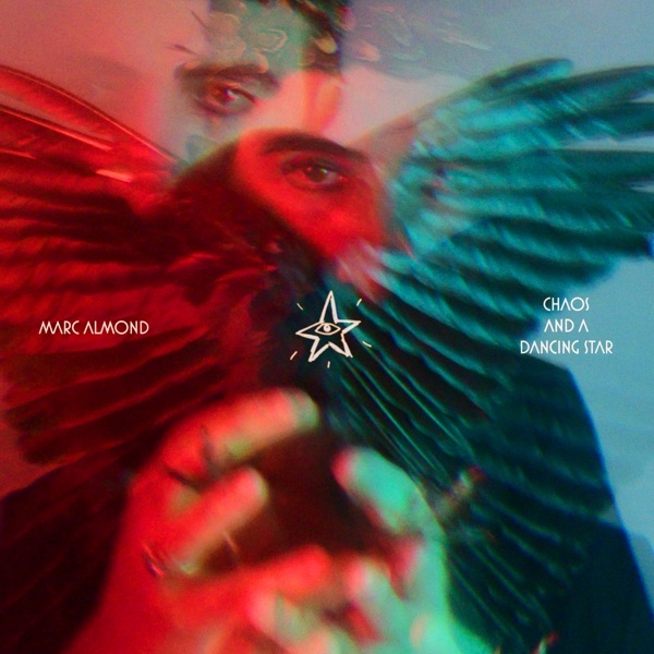 MARC ALMOND - CHAOS AND A DANCING STAR -COLOURED-