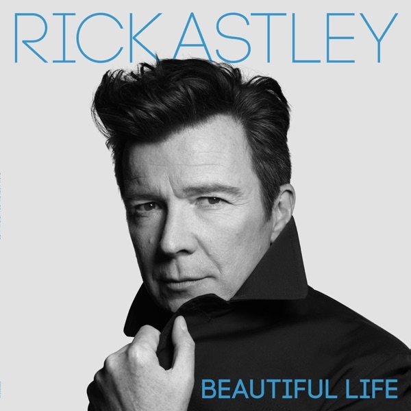 RICK ASTLEY - BEAUTIFUL LIFE (1LP)
