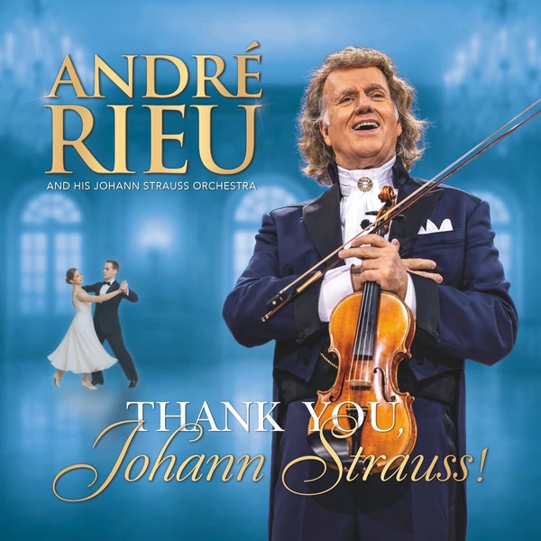 ANDRÉ RIEU - THANK YOU, JOHANN STRAUSS (3CD+1DVD)