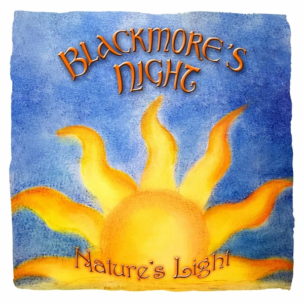 BLACKMORE'S NIGHT - NATURE'S LIGHT