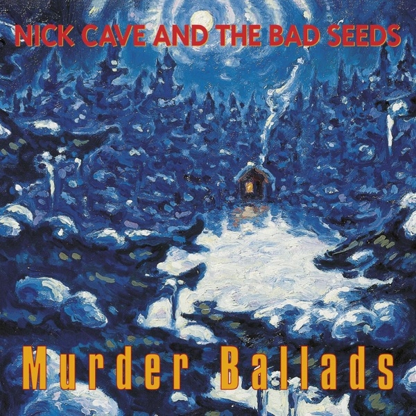 NICK CAVE &amp; THE BAD SEEDS - MURDER BALLADS (2LP)